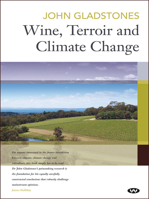 Title details for Wine, Terroir and Climate Change by John Gladstones - Available